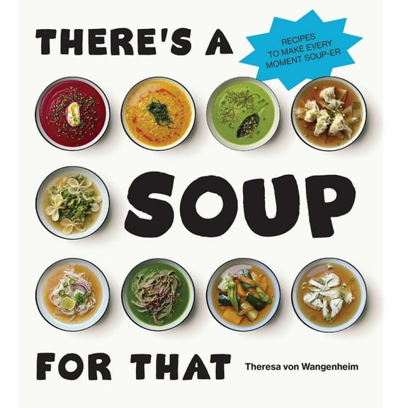 There's a Soup for That, (Hardcover)