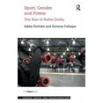 thumbnail image 1 of Sport, Gender and Power: The Rise of Roller Derby (Gender, Bodies and Transformation), 1 of 3
