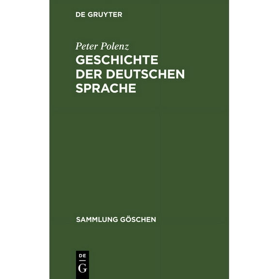 Sammlung GÃ¶schen Geschichte Der Deutschen Sprache, Book 915, (Hardcover)
