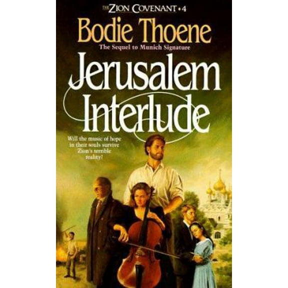 Pre-Owned Jerusalem Interlude (Zion Covenant, Book 4) (Paperback) 1556610807 9781556610806