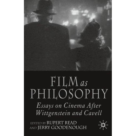 Film as Philosophy : Essais au Cinéma après Wiggenstein et Cavell