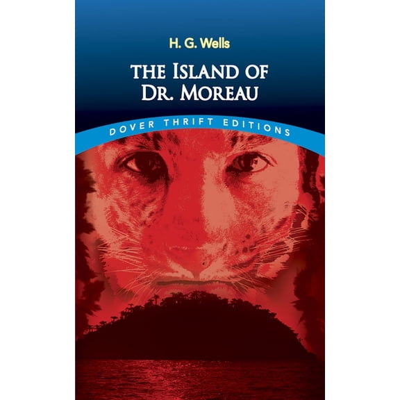 Dover Thrift Editions: Classic Novels The Island of Dr. Moreau, (Paperback)
