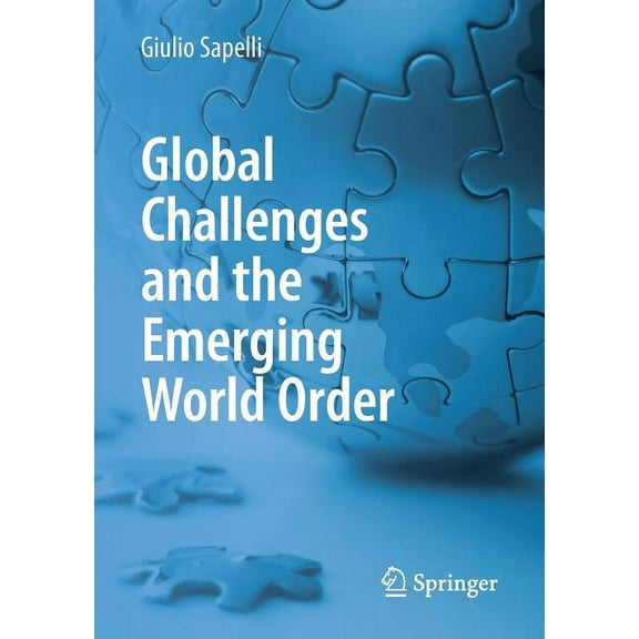 Global Challenges and the Emerging World Order, (Paperback)