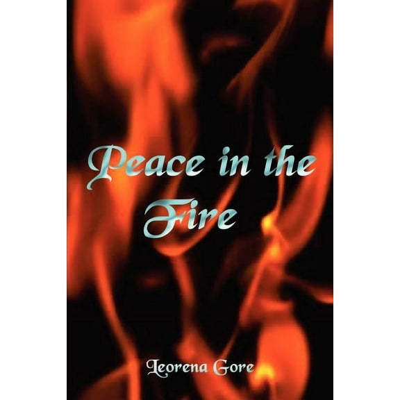 Peace in the Fire (Paperback)