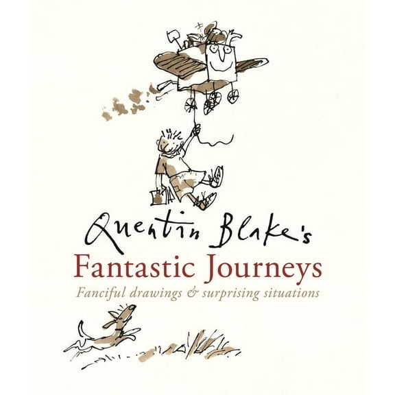 Quentin Blake's Fantastic Journeys, (Hardcover)