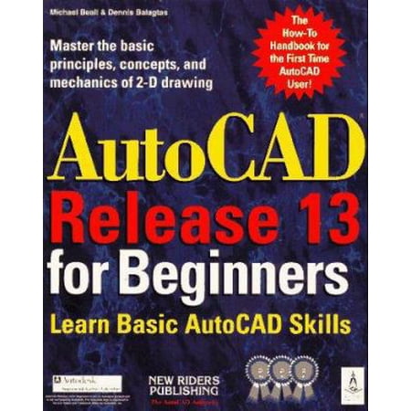 Pre-Owned Autocad Release 13 for Beginners (Paperback) 1562052438 9781562052430