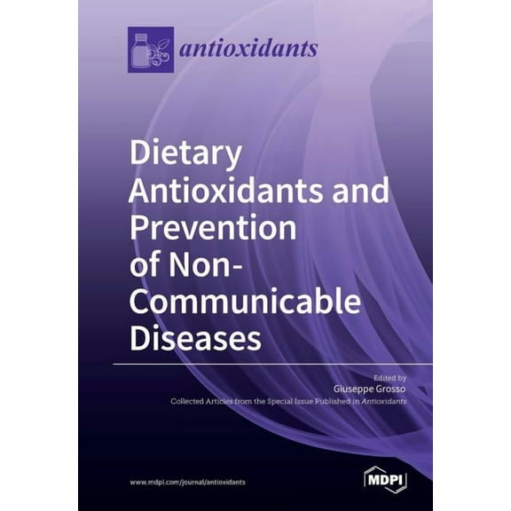 Dietary Antioxidants and Prevention of Non-Communicable Diseases, (Paperback)