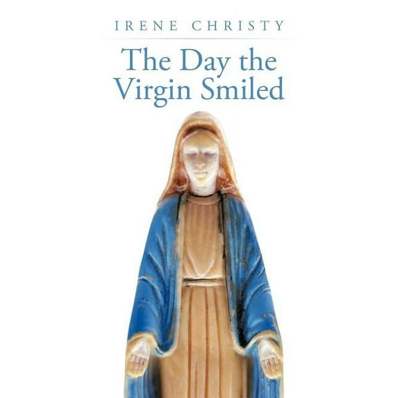 The Day the Virgin Smiled