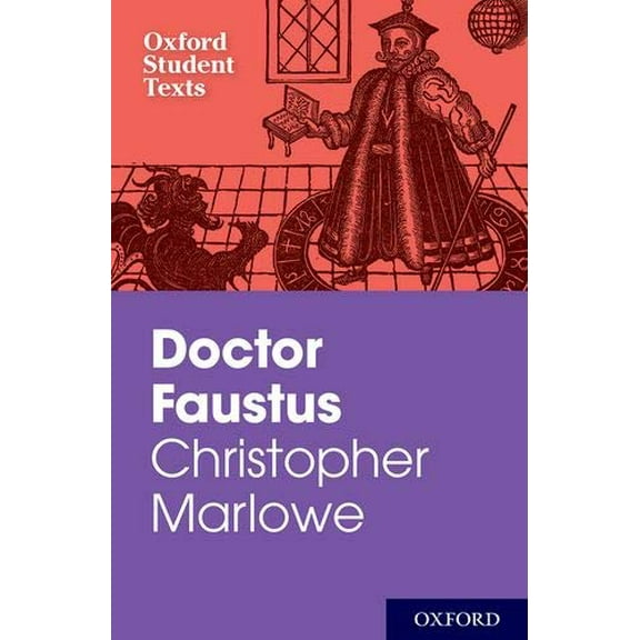 Oxford Student Texts: Christopher Marlowe: Dr Faustus