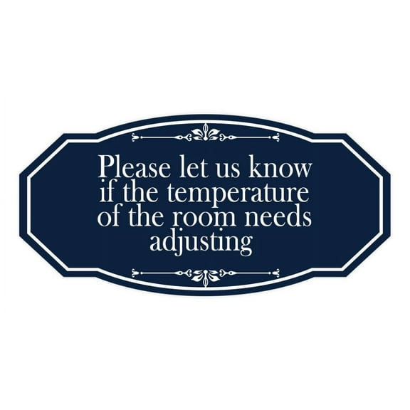 Signs ByLITA Victorian Please let us know if the temperature of the room needs adjusting Sign (Navy Blue / White) - Large