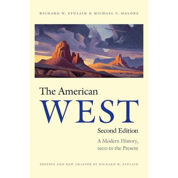 The American West: A Modern History, 1900 to the Present, (Paperback)