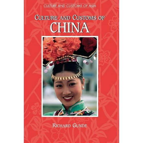 Culture and Customs of Asia Culture and Customs of China, (Paperback)