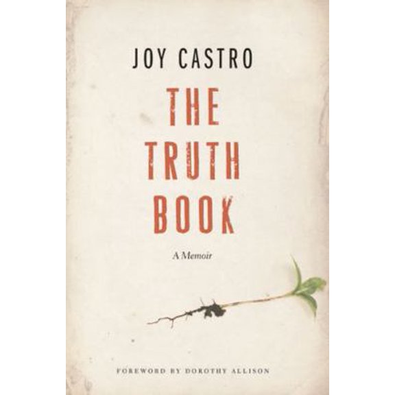 Pre-Owned The Truth Book: A Memoir (Paperback) 0803240627 9780803240629