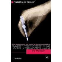 Philosophy and Theology Wittgenstein and Theology, (Hardcover)
