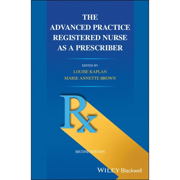 The Advanced Practice Registered Nurse as a Prescriber (Paperback)