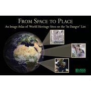From Space to Place: An Image Atlas of World Heritage Sites on the 'in Danger' List