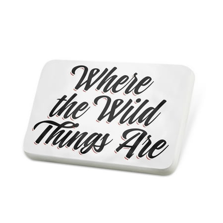 Porcelein Pin Vintage Lettering Where the Wild Things Are Lapel Badge – NEONBLOND