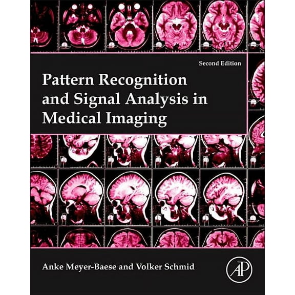 Pattern Recognition and Signal Analysis in Medical Imaging (Paperback)