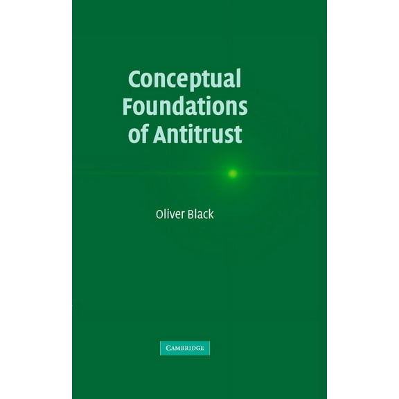 Conceptual Foundations of Antitrust, (Hardcover)