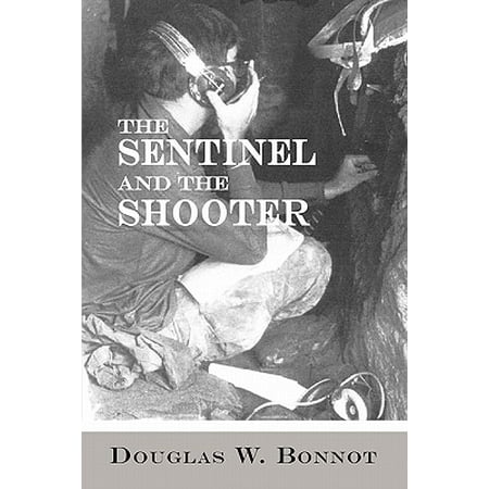 The Sentinel and the Shooter