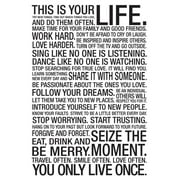 This Is Your Life Motivational Quote Words of Wisdom Print Wall Art