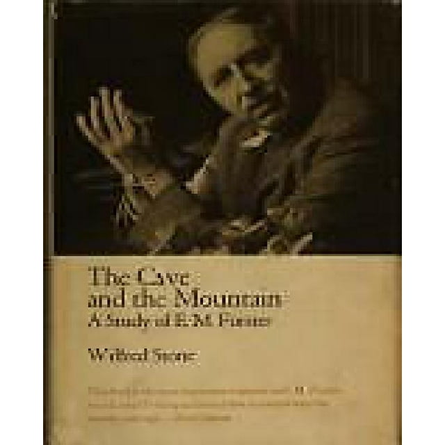 The Cave and the Mountain: A Study of E. M. Forster