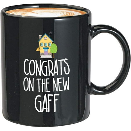 

Novelty New Home Coffee Mug - Congrats On New Gaff - Gaff Homies New Neighbor Mortgage House Sweet House 11 Oz