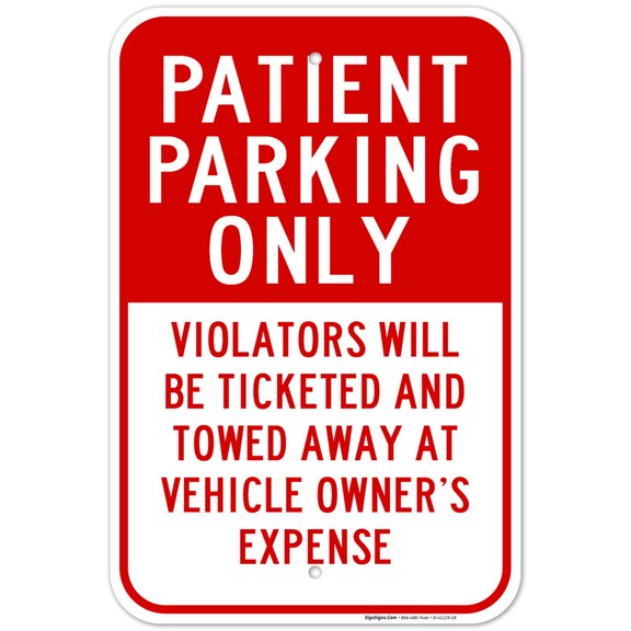 Patient Parking Only Red Sign, Board, 12x18 Aluminum