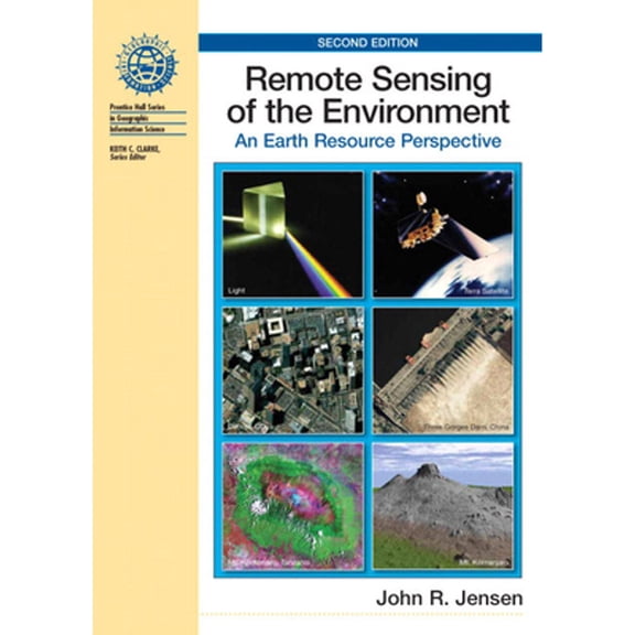 Pre-Owned Remote Sensing of the Environment: An Earth Resource Perspective (Hardcover) 0131889508 9780131889507