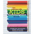 thumbnail image 1 of Pre-Owned The Literary Life KIDS Commonplace Book: Colored Pencils (Paperback) 194443514X 9781944435141, 1 of 1