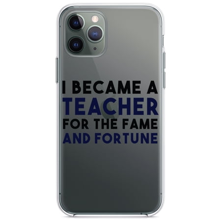 DistinctInk Clear Shockproof Hybrid Case for iPhone 11 Pro MAX (6.5" Screen) - TPU Bumper Acrylic Back Tempered Glass Screen Protector - I Became a Teacher for the Fame & Fortune