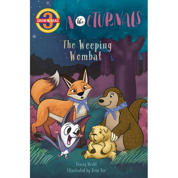 The Nocturnals: The Weeping Wombat : The Nocturnals Grow & Read Early Reader, Level 3 (Hardcover)