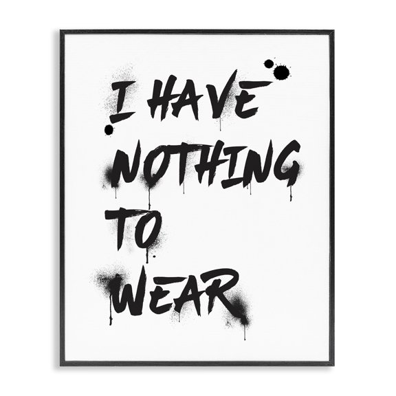 Stupell Industries Art Deco I Have Nothing To Wear Ink Splatter Typography Black Framed Giclee Art, 24 x 30, by Amanda Greenwood
