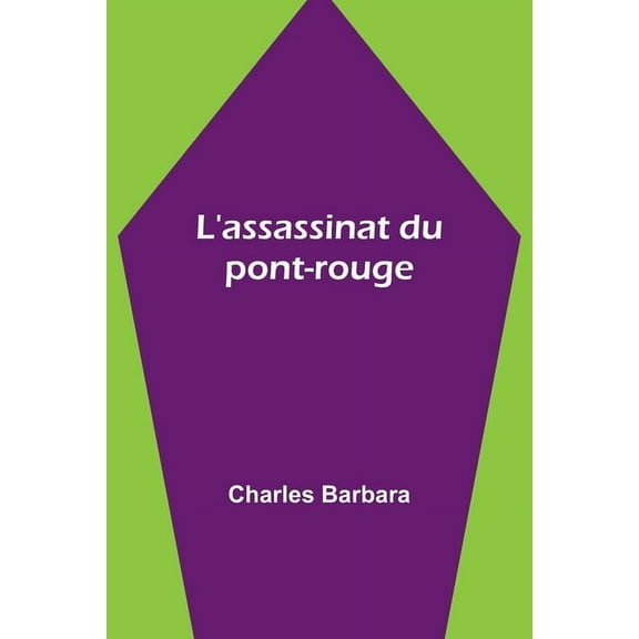 L'assassinat du pont-rouge, (Paperback)