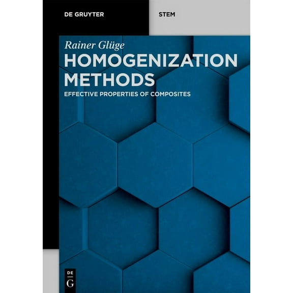 de Gruyter Stem Homogenization Methods: Effective Properties of Composites, (Paperback)
