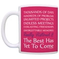 thumbnail image 2 of ThisWear Retiring Coworker Finally Retired Poem Best Has Yet to Come Retired 11 ounce Coffee Mug Pink, 2 of 4