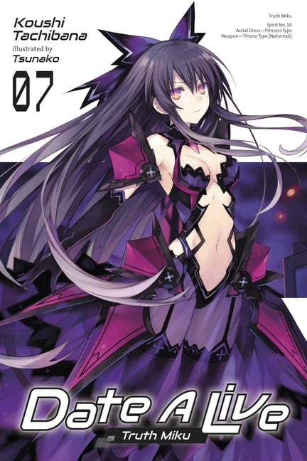 Date a Live (Light Novel) Date a Live, Vol. 1 (Light Novel): Dead