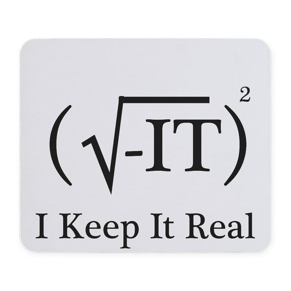 CafePress - I Keep It Real Mousepad - Non-slip Rubber Mousepad, Gaming Mouse Pad