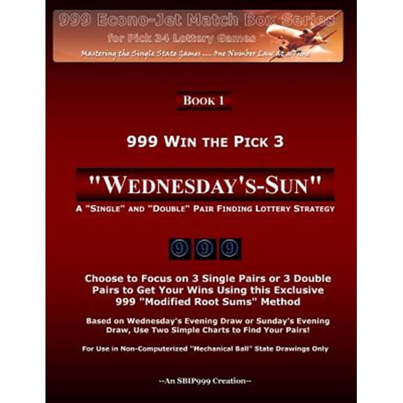 Pre-Owned 999 Win the Pick 3 Wednesday's-Sun : A Single and Double Pair Finding Lottery Strategy