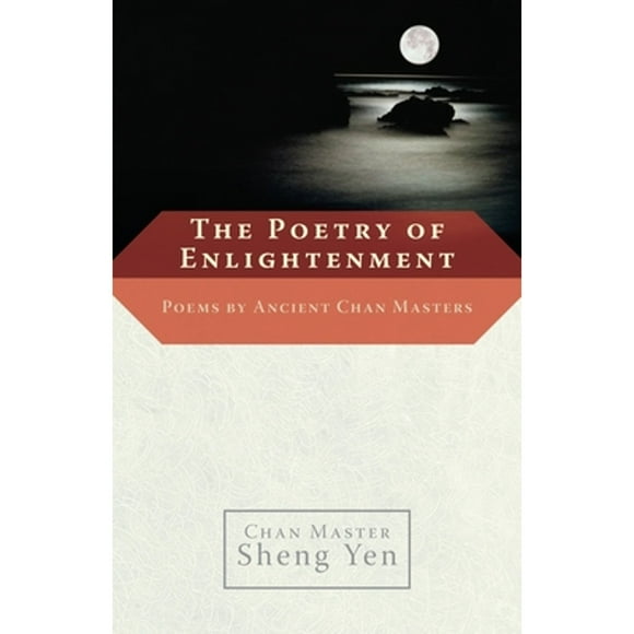 Pre-Owned The Poetry of Enlightenment (Paperback 9781590303993) by Master Sheng Yen