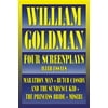 Applause Books: William Goldman : Four Screenplays with Essays (Paperback)