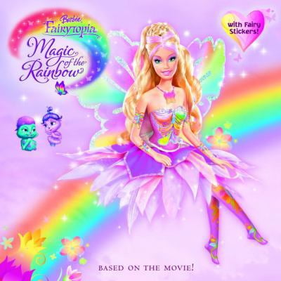 Pre-Owned Barbie Fairytopia: Magic of the Rainbow (Paperback) 0375839852 9780375839856