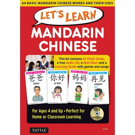 Let's Learn Mandarin Chinese Kit : 64 Basic Mandarin Chinese Words and Their Uses (Flashcards, Audio CD, Games & Songs, Learning Guide and Wall (Best Way To Use Sonos)