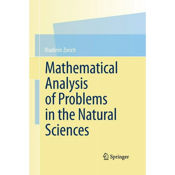 Mathematical Analysis of Problems in the Natural Sciences, (Paperback)