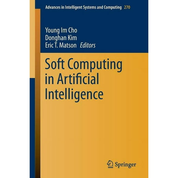 Advances in Intelligent Systems and Comp Soft Computing in Artificial Intelligence, Book 270, (Paperback)
