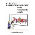 thumbnail image 1 of Pre-Owned Clinical Pathophysiology Made Ridiculously Simple [With CD-ROM] (Paperback) 0940780801 9780940780804, 1 of 1