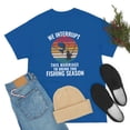 thumbnail image 4 of We Interrupt This Marriage To Bring You Fishing Season Funny T-Shirt, 4 of 4