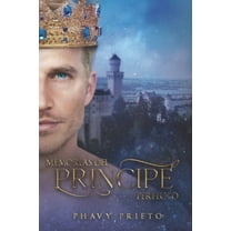 Memorias del Príncipe Perfecto (Paperback) by Phavy Prieto