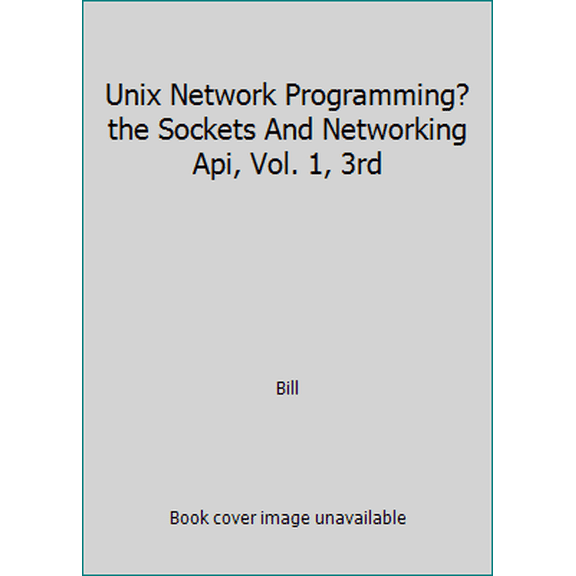 Pre-Owned Unix Network Programming?the Sockets And Networking Api, Vol. 1, 3rd (Paperback) 8131714322 9788131714324