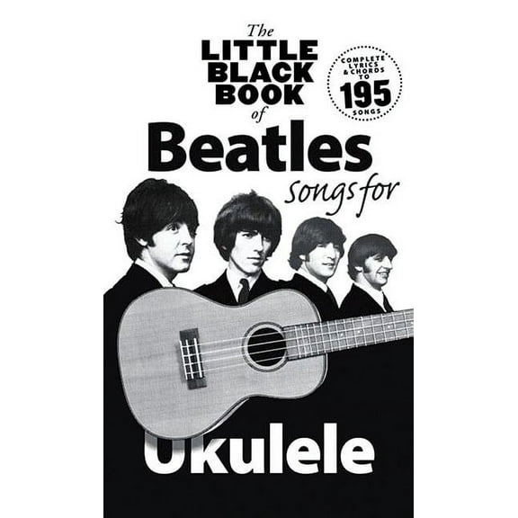 The Little Black Book of Beatles Songs for Ukulele, (Paperback)